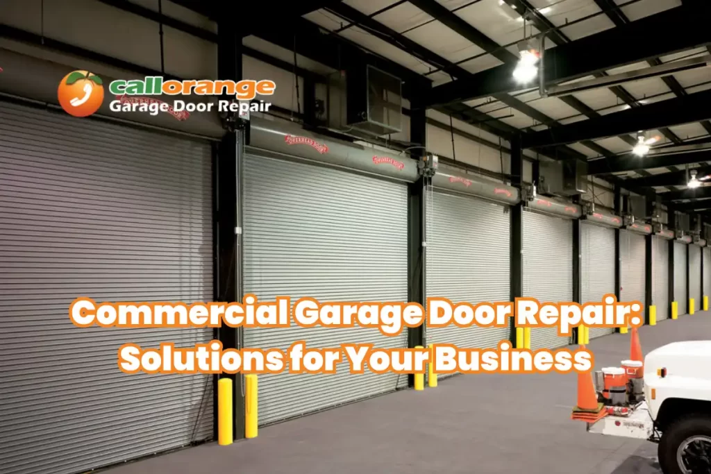 Commercial Garage Door Repair Solutions for Your Business